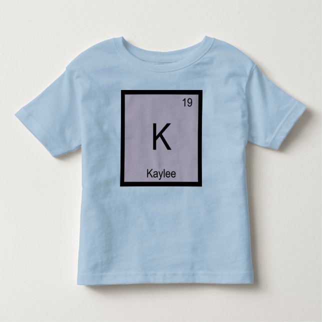 Kaylee Name Chemistry Element Periodische Tabelle Kleinkind T-shirt (Vorderseite)