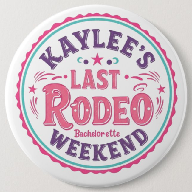 Kaylee's letztes Rodeo Bachelorette Wochenende Button (Vorderseite)