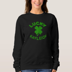 Kayleigh Irish Family St Patrick S Day Lucky Ka Sweatshirt