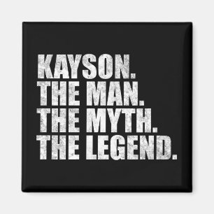 Kayson Name, Kayson Der Mann Der Mythos Die Legend Magnet