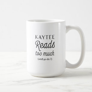 Kaytee-Reads zu viel (und auch I-Tasse) Kaffeetasse