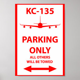 KC-135, das nur Zeichen parkt Poster