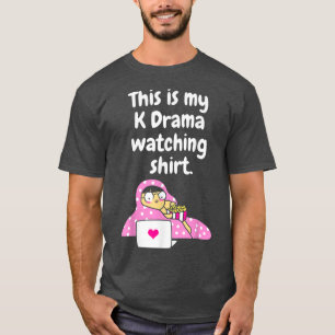Kdrama Kpop Army Fan Bias Korean Drama Watching T T-Shirt