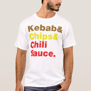 Kebab & Chips & Chili Sauce. T-Shirt