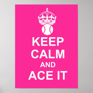 Keep Calm and Ace It Poster in Pink