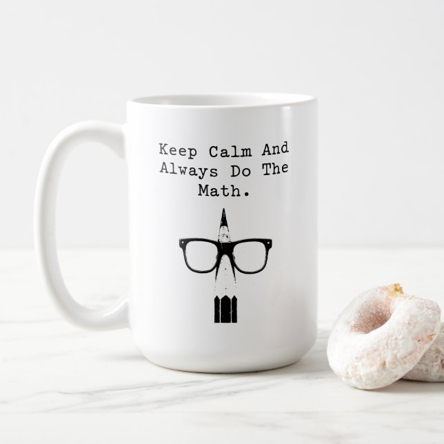 Keep Calm and Always Do The Math Fun Design Kaffeetasse (Mit Donut)
