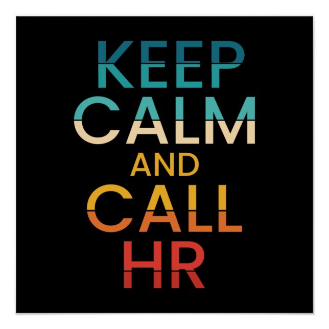 Keep Calm And Call HR Funny Human Resources Poster (Vorderseite)