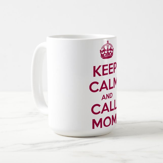 Keep Calm and Call Mom Kaffeetasse (Vorderseite Links)