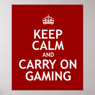 Keep Calm and Carry On Gaming Poster