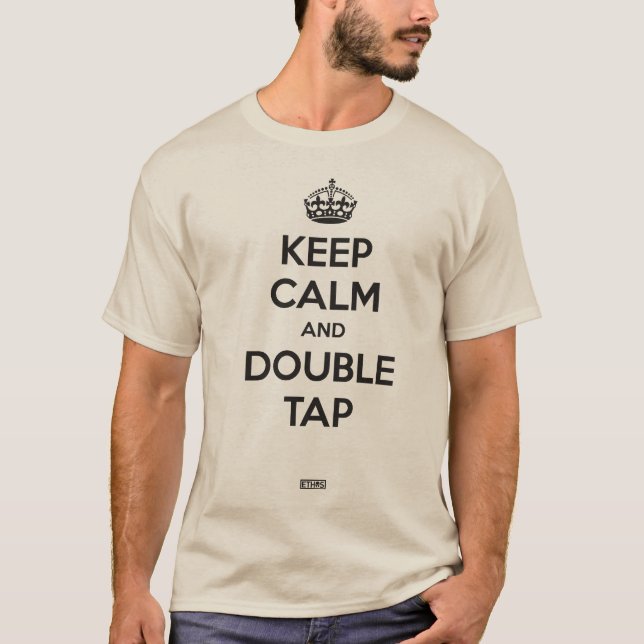 Keep Calm and Double Tap T-Shirt (Vorderseite)