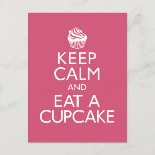Keep Calm and Eat A Cupcake Postkarte