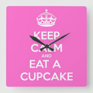Keep Calm and Eat a Cupcake Quadratische Wanduhr