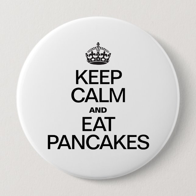 KEEP CALM AND EAT PANCAKES BUTTON (Vorderseite)