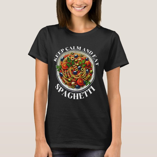 keep calm and eat spaghetti design T-Shirt (Vorderseite)