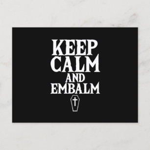 Keep Calm And Embalm Embalmer Funeral Death Gift Postkarte