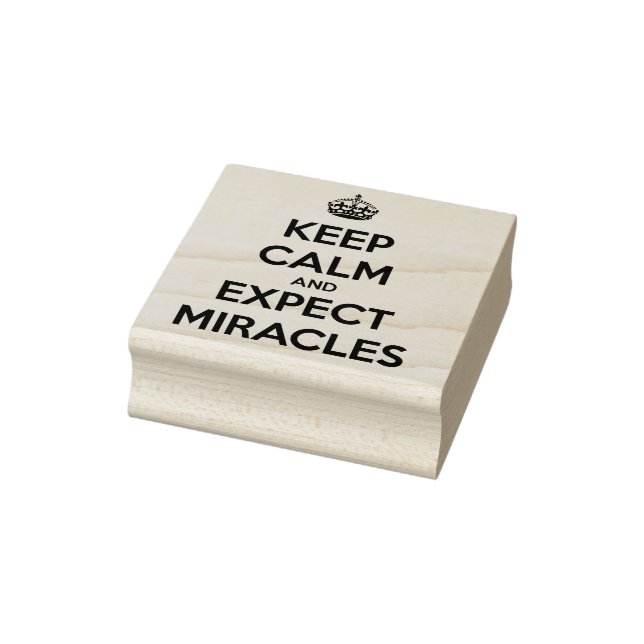 Keep Calm and Expect Miracles rubber stamp Gummistempel (Stempel)