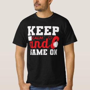 Keep calm and game on T-Shirt
