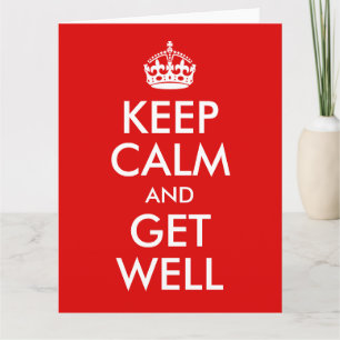 Keep Calm and Get Well Karte