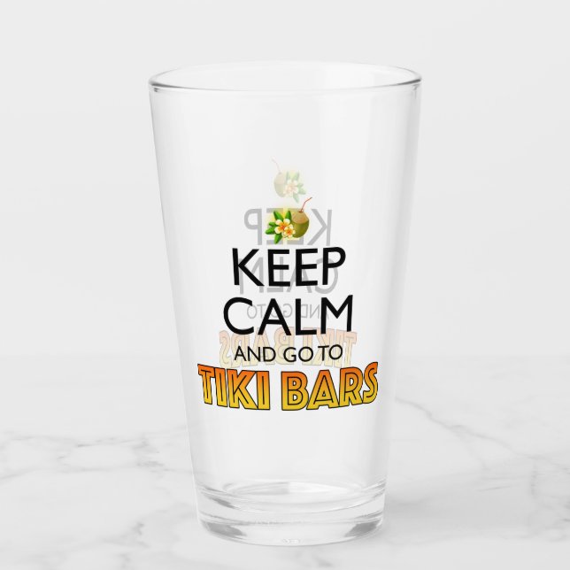Keep Calm And Go To Tiki Bars Glas (Vorderseite)