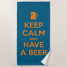 Keep Calm and Have a Beer