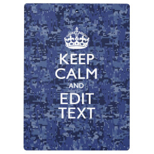 Keep Calm And Have Your Text Navy Digital Camo Klemmbrett
