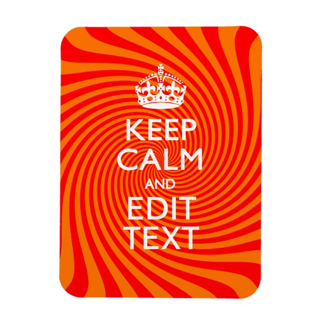 Keep Calm And Have Your Text Orange Swirl Magnet (Vertikal)