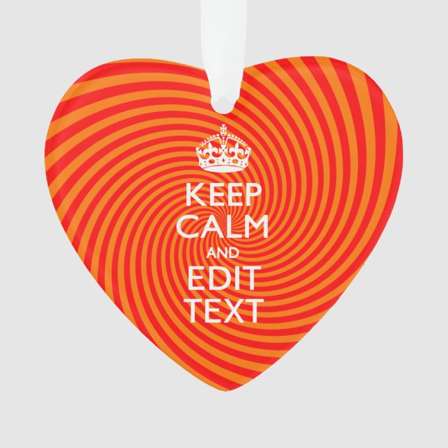 Keep Calm And Have Your Text Orange Swirl Ornament (Vorderseite)