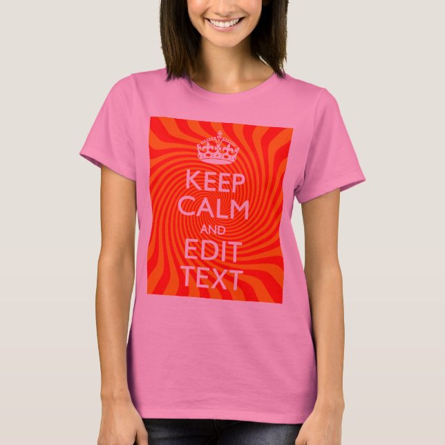 Keep Calm And Have Your Text Orange Swirl T-Shirt (Vorderseite)
