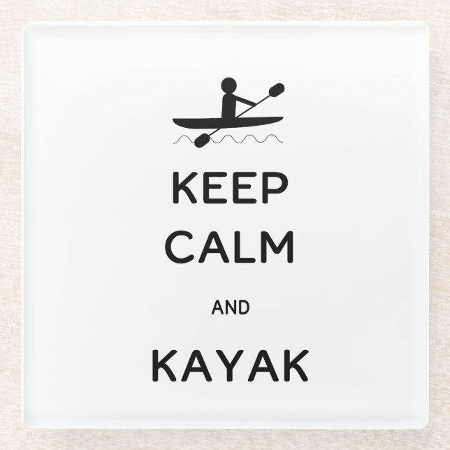 Keep Calm and Kayak   Glasuntersetzer (Vorderseite)