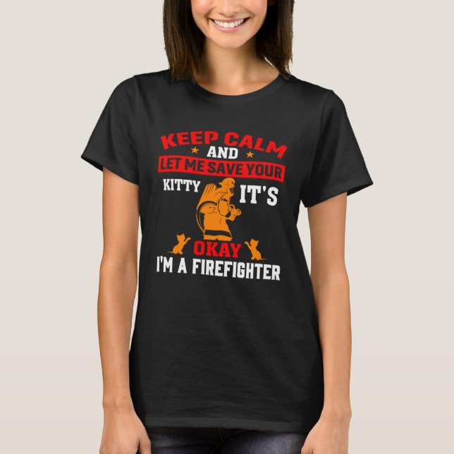 keep Calm And Let Me Save Your KittyExperienced Fi T-Shirt (Vorderseite)