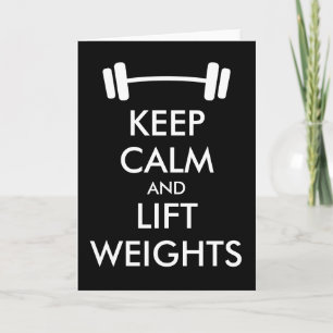 Keep calm and lift weights greeting card karte