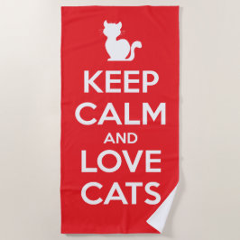 Keep Calm and Love Cats Strandtuch