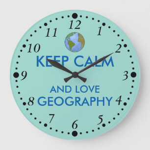 Keep Calm and Love Geography Customizable Große Wanduhr