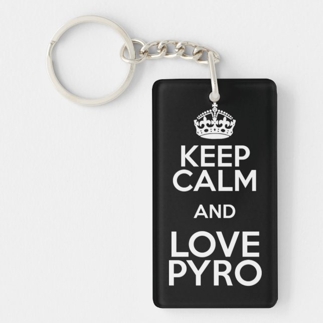 KEEP CALM AND LOVE PYRO SCHLÜSSELANHÄNGER (Vorderseite)