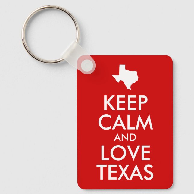 Keep Calm and Love Texas Schlüsselanhänger (Vorderseite)