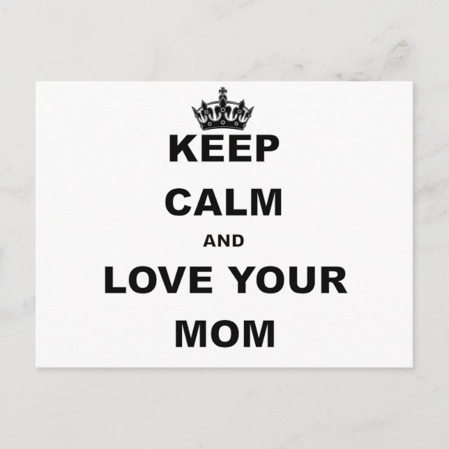 KEEP CALM AND LOVE YOUR MOM.png Postkarte (Vorderseite)