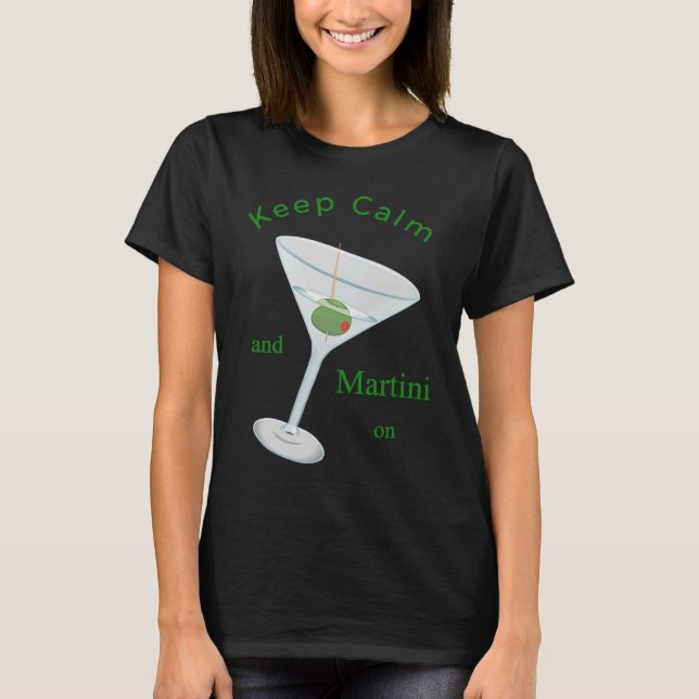 Keep Calm and Martini On Apparel Classic Cocktail T-Shirt (Vorderseite)