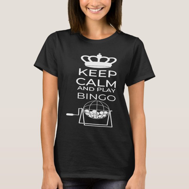 Keep Calm And Play Bingo Gamling Casino Bingo T-Shirt (Vorderseite)