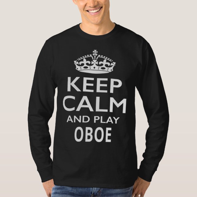 Keep Calm and Play Oboe  Musical Instrument T-Shirt (Vorderseite)