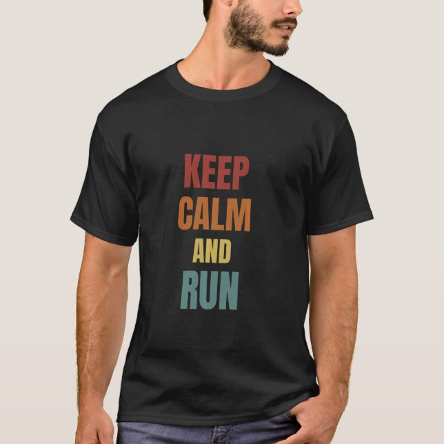 Keep Calm And Run Runners T-Shirt (Vorderseite)