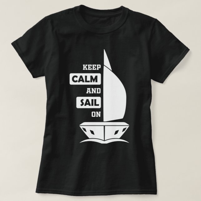 Keep calm and sail on T-Shirt (Design vorne)