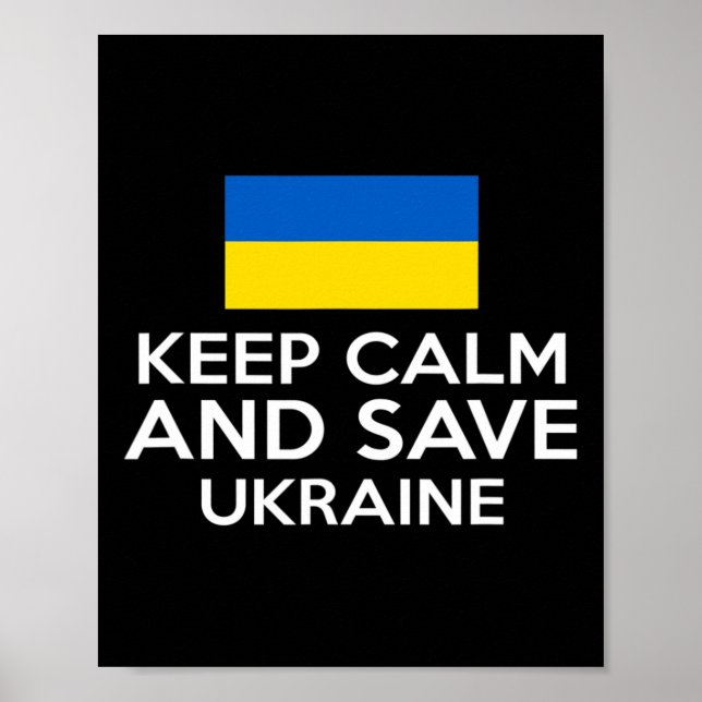 Keep Calm And Save Ukraine Support Ukrainian Peace Poster (Vorne)
