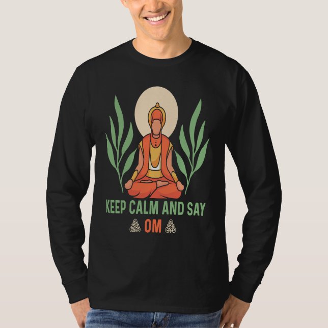 Keep Calm and Say OM Yoga  1 T-Shirt (Vorderseite)