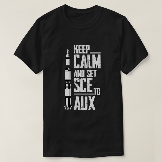 Keep Calm and set SCE to AUX with Saturn for Rocke T-Shirt (Design vorne)