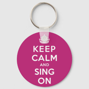 Keep Calm and Sing On Schlüsselanhänger