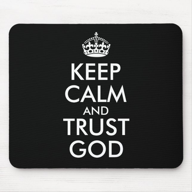 KEEP CALM AND TRUST GOD MOUSEPAD (Vorne)