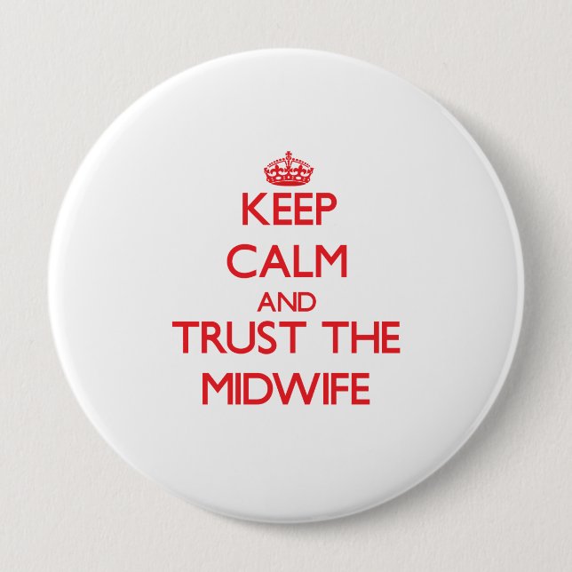 Keep Calm and Trust the Midwife Button (Vorderseite)