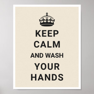 Keep Calm and Wash Your Hands Coronavirus COVID-19 Poster