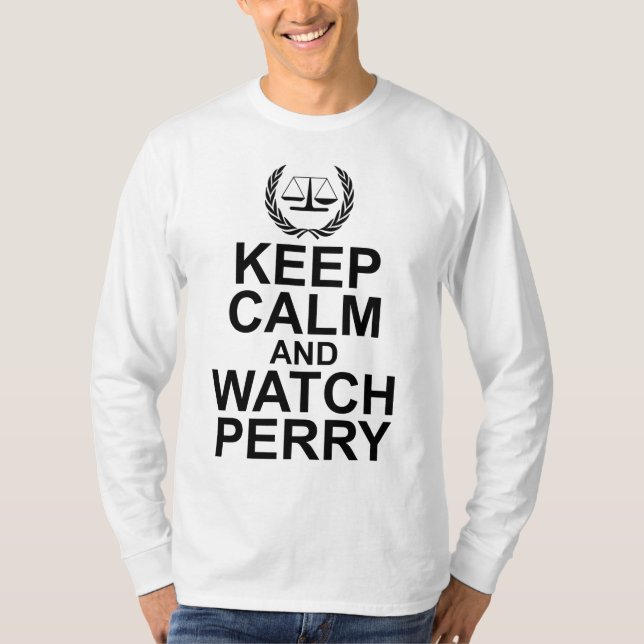 Keep Calm and Watch Perry Scales of Justice T-Shirt (Vorderseite)