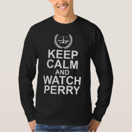 Keep Calm and Watch Perry Scales of Justice T-Shirt